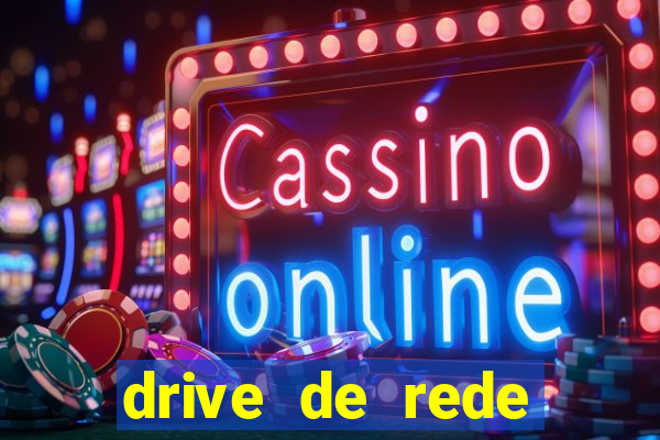 drive de rede windows 7